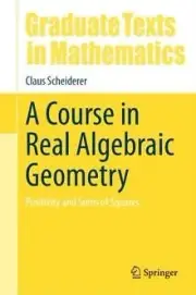 A Course in Real Algebraic Geometry by Claus Scheiderer 9783031692123 NEW