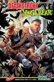Deathstroke / Yogi Bear Special #1 BY DC COMICS 2018