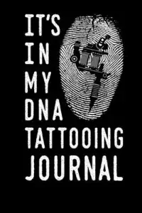 在飛比找博客來優惠-Its In My DNA Tattooing Journa