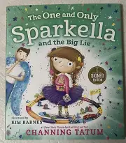 THE ONE AND ONLY SPARKELLA & THE BIG LIE BOOK SIGNED AUTOGRAPHED CHANNING TATUM