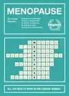 Menopause: All you need to know in one concise manual: Signs and symptoms