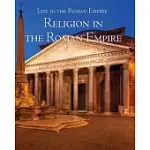RELIGION IN THE ROMAN EMPIRE