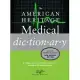 The American Heritage Medical Dictionary