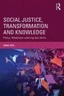 Social Justice, Transformation and Knowledge: Policy, Workplace Learning and Ski