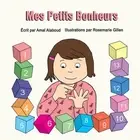 Mes Petits Bonheurs by Amal Alaboud (French) Paperback Book