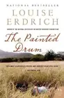 The Painted Drum: A Novel by Louise Erdrich (English) Paperback Book