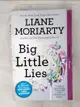 【書寶二手書T6／原文小說_AOF】Big Little Lies_Liane Moriarty, Liane Moriarty