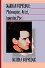 Nathan Coppedge: Philosopher, Artist, Inventor, Poet by Nathan Coppedge (English