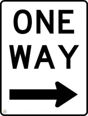 ONE WAY SIGN ( RIGHT ARROW ) -- VARIOUS SIZES SIGN & STICKER (RTS64)