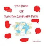 THE BOOK OF RANDOM LANGUAGE FACTS