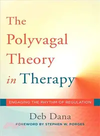 在飛比找三民網路書店優惠-The Polyvagal Theory in Therap