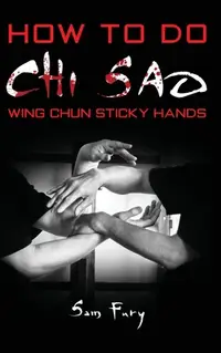 在飛比找誠品線上優惠-How To Do Chi Sao: Wing Chun S