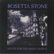 ROSETTA STONE - An Eye For The Main Chance (reissue) - Vinyl (LP)