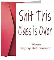Lucky145 Funny Coworker Retirement Cards - Quirky Retirement Gifts for Friends and Coworkers - Rude Exit Cards for Men - This Class is Over