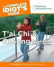 Complete Idiot's Guide to T'ai Chi and QiGong [Book & DVD] Douglas, Bill