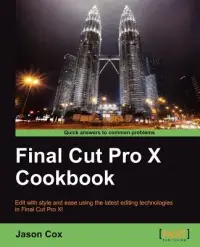 在飛比找博客來優惠-Final Cut Pro X Cookbook: Edit