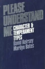 Please Understand Me: Character and Temperament Types by David Keirsey (English)