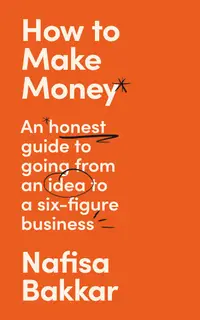 在飛比找誠品線上優惠-How To Make Money: An Honest G