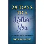 28 DAYS TO A BETTER YOU: DEVOTIONS FOR YOUR BEST YEAR EVER