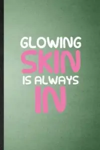 在飛比找博客來優惠-Glowing Skin Is Always in: Lin