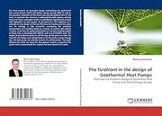 The forefront in the design of Geothermal Heat Pumps: Technical and Economic design of Geothermal Heat Pumps with Phase Change Storage