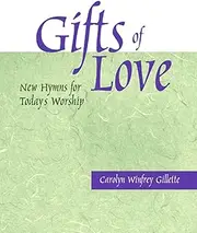 Gifts of Love: New Hymns for Today's Worship