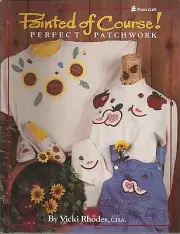 painted of course perfect patchwork Vicki Rhodes Painted fabric patterns tole