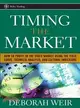 Timing The Market: How To Profit In The Stock Market Using The Yield Curve, Technical Analysis, And Cultural Indicators
