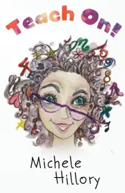 Teach On! - Michele Hillory
