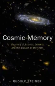 Cosmic Memory : Prehistory of Earth and Man, Paperback by Steiner, Rudolf, Br...