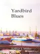 Yardbird Blues ― Twenty-Five Years of a Wobbly in the Maritime Industry