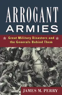 在飛比找誠品線上優惠-Arrogant Armies: Great Militar