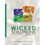 WICKED SOLUTIONS: A SYSTEMS APPROACH TO COMPLEX PROBLEMS