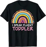 [X.Style] I Speak Fluent Toddler Daycare Provider Rainbow PreK Teacher ds798 T-Shirt (3XL)