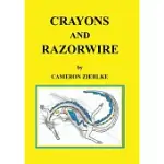 CRAYONS AND RAZORWIRE