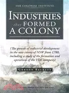 在飛比找三民網路書店優惠-Industries That Formed a Colon