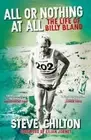 All or Nothing at All: The Life of Billy Bland by Steve Chilton [Paperback]