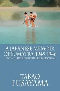 在飛比找博客來優惠-A Japanese Memoir of Sumatra, 