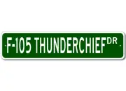 F-105 F105 Thunderchief Airforce Pilot Metal Wall Decor Street Sign - Aluminum