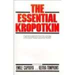 THE ESSENTIAL KROPOTKIN THE ESSENTIAL KROPOTKIN