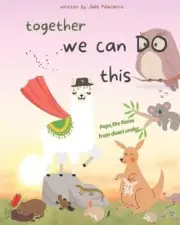 together we can DO this: Pepe the llama from down under by Julie Navarro Paperba