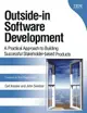 Outside-in Software Development: A Practical Approach to Building Successful Stakeholder-based Products-cover