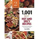 1,001 BEST HOT AND SPICY RECIPES: DELICIOUS, EASY-TO-MAKE RECIPES FROM AROUND THE GLOBE