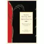 READING ASIAN ART AND ARTIFACTS: WINDOWS TO ASIA ON AMERICAN COLLEGE CAMPUSES