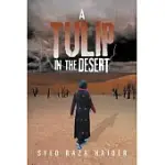 A TULIP IN THE DESERT