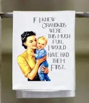 Sassy Talkin Towels: Grandkids Are the Real Fun (SG-DT-951)