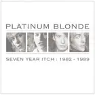 Platinum Blonde Seven Year Itch: 1982-1989 (CD) (US IMPORT)