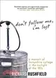 Don't Follow Me, I'm Lost ─ A Memoir of Hampshire College at the Twilight of the '80s