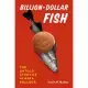 Billion-Dollar Fish ─ The Untold Story of Alaska Pollock
