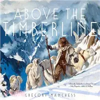 在飛比找三民網路書店優惠-Above the Timberline